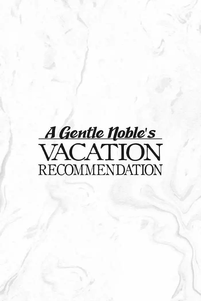 A Mild Noble's Vacation Suggestion Chapter 21 40